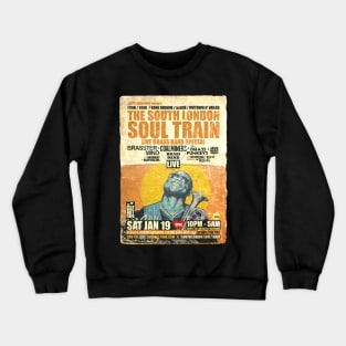 POSTER TOUR - SOUL TRAIN THE SOUTH LONDON 159 Crewneck Sweatshirt